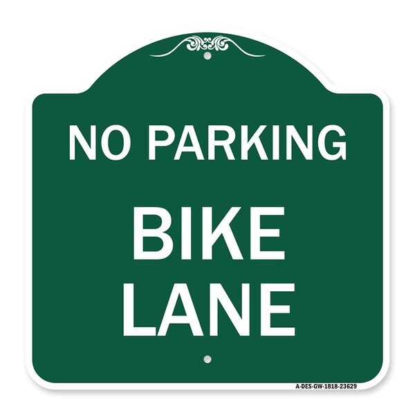 Designer Series Sign-No Parking Bike Lane, Green & White Aluminum Sign, 18" x 18", GW-1818-23629